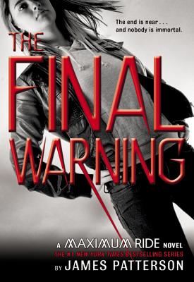 The Final Warning: A Maximum Ride Novel Cover Image