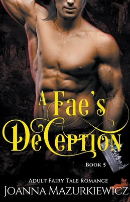 A Fae's Deception (Adult Fairy Tale Romance #5)