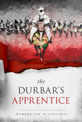 The Durbar's Apprentice By Remington Blackstaff Cover Image