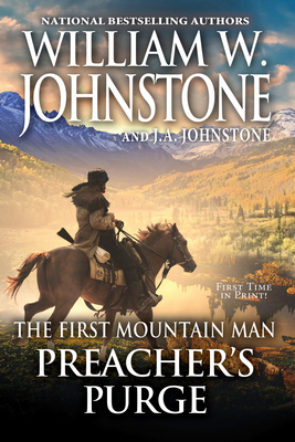 Preacher's Purge (Preacher/First Mountain Man #29) By William W. Johnstone, J.A. Johnstone Cover Image