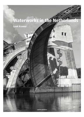 Water Works in the Netherlands: Tradition and Innovation