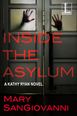 Inside the Asylum (A Kathy Ryan Novel #2)