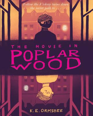 The House in Poplar Wood: (Fantasy Middle Grade Novel, Mystery Book for Middle School Kids) Cover Image