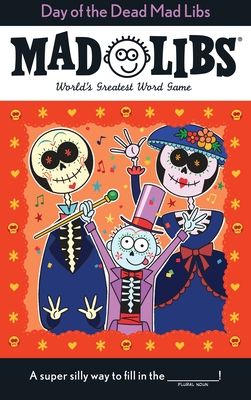 Day of the Dead Mad Libs: World's Greatest Word Game By Karl Jones Cover Image