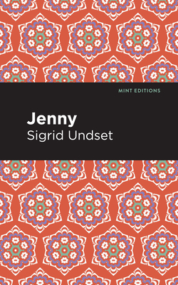 Jenny By Sigrid Undset, Mint Editions (Contribution by) Cover Image