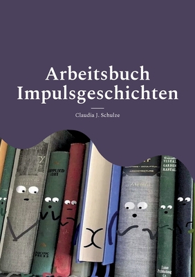 Impulsgeschichten: Bibliotherapie mit Erwachsenen - Kleine Sammlung Cover Image