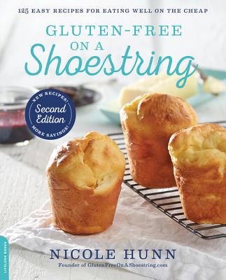 Cover for Gluten-Free on a Shoestring: 125 Easy Recipes for Eating Well on the Cheap