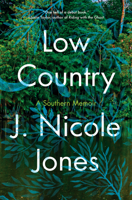 Low Country: A Memoir By J. Nicole Jones Cover Image