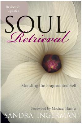 Soul Retrieval: Mending the Fragmented Self Cover Image