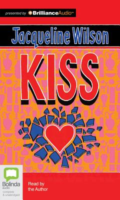 Kiss By Jacqueline Wilson, Jacqueline Wilson (Read by) Cover Image
