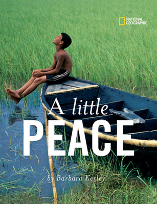 Cover for A Little Peace (Barbara Kerley Photo Inspirations)