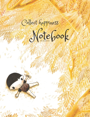 Collect happiness notebook for handwriting ( Volume 20)(8.5*11) (100 pages): Collect happiness and make the world a better place. Cover Image