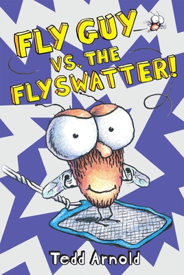 Fly Guy vs. the Flyswatter! (Fly Guy #10) Cover Image