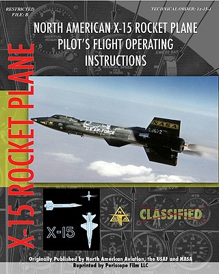 North American X-15 Pilot's Flight Operating Instructions By North American Aviation Cover Image
