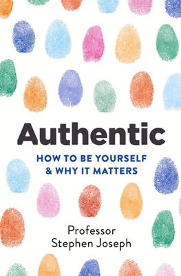Authentic: How to be yourself and why it matters Cover Image