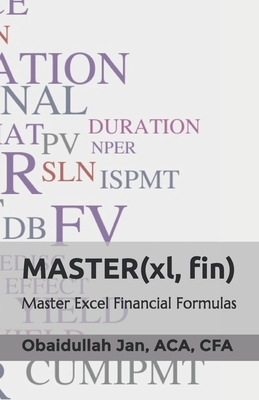 MASTER(xl, fin): Excel Financial Formulas: Master Excel Financial Formulas Cover Image