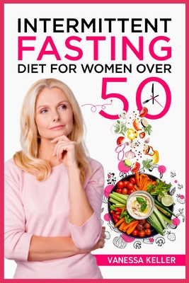 Intermittent Fasting for Women Over 50