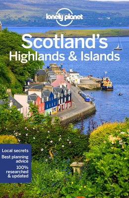 Lonely Planet Scotland's Highlands & Islands 4 (Regional Guide) Cover Image