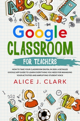 Google Classroom: Everything you need to know