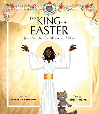 The King of Easter: Jesus Searches for All God's Children Cover Image