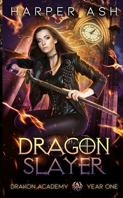 Dragon Slayer: Drakon Academy Year One