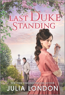 Last Duke Standing: A Historical Romance By Julia London Cover Image