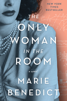 The Only Woman in the Room: A Novel By Marie Benedict Cover Image