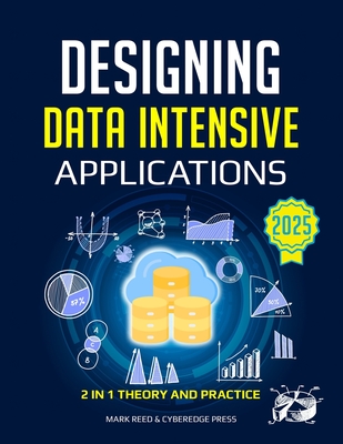 Designing Data-Intensive Applications: The Big Ideas Behind