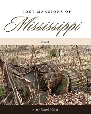 Lost Mansions of Mississippi, Volume II Cover Image
