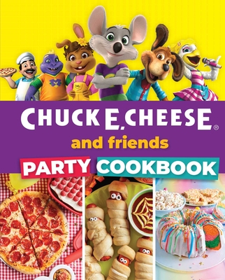 Chuck E. Cheese and Friends Party Cookbook Cover Image