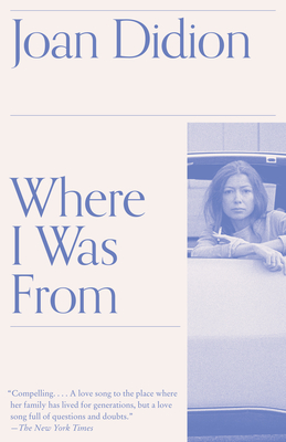 Where I Was From: A Memoir (Vintage International) Cover Image