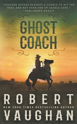 Ghost Coach: A Classic Western Adventure Cover Image