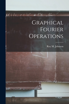 Graphical Fourier Operations Cover Image