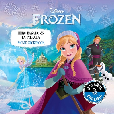 Disney Frozen: Movie Storybook / Libro basado en la película (English-Spanish) (Disney Bilingual) Cover Image