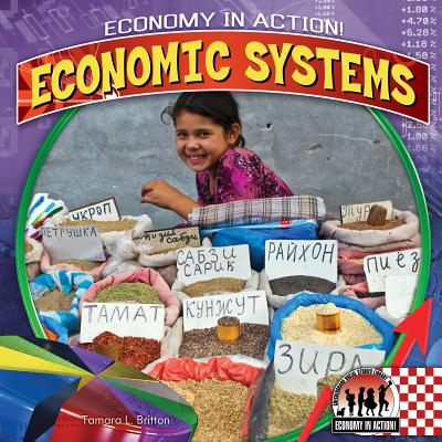 Economic Systems (Economy in Action!) Cover Image