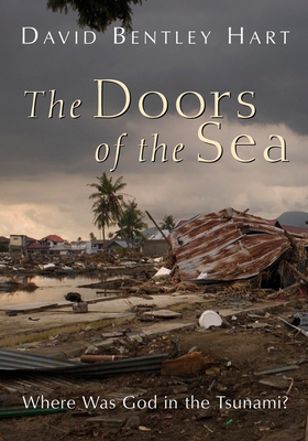 The Doors of the Sea: Where Was God in the Tsunami? By David Bentley Hart Cover Image