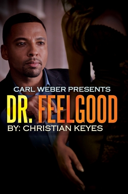 Dr. Feelgood: Carl Weber Presents Cover Image