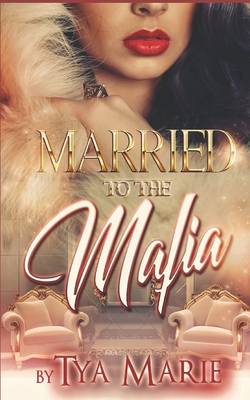 Married To The Mafia: The Fallen Son By Tya Marie Cover Image