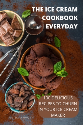 The Ice Cream Cookbook Everyday Cover Image