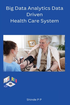 Big Data Analytics Data Driven Health Care System Cover Image