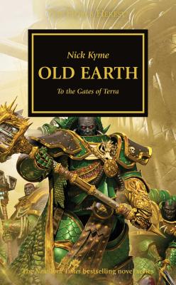 Old Earth (The Horus Heresy #47) By Nick Kyme Cover Image