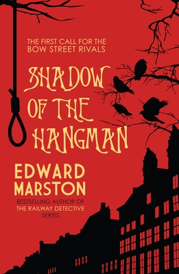 Shadow of the Hangman (Bow Street Rivals #1)