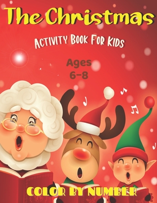 Christmas Activity Book for Kids Ages 6-8: Christmas Coloring Book