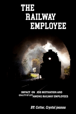 Impact on job motivation and quality of life among railway employees Cover Image