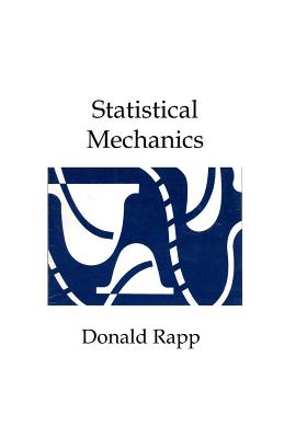 Statistical Mechanics By Donald Rapp Cover Image