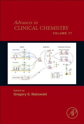 Advances in Clinical Chemistry: Volume 77 By Gregory S. Makowski (Editor) Cover Image