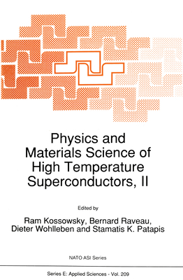 Physics and Materials Science of High Temperature Superconductors, II (NATO Science Series E: #209) Cover Image