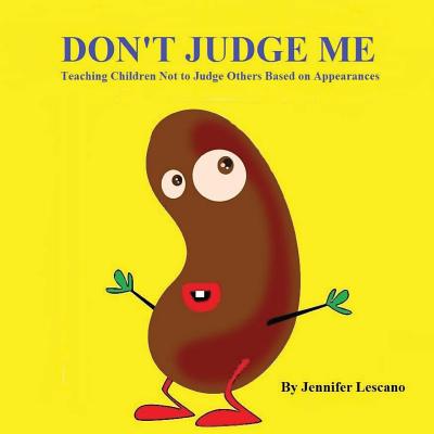 Don't Judge Me: Teaching Children Not to Judge Others Based on Appearances Cover Image