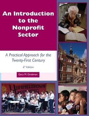 An Introduction to the Nonprofit Sector: : A Practical Approach for the Twenty-First Century By Gary M. Grobman Cover Image
