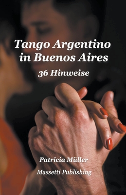 Tango Argentino in Buenos Aires - 36 Hinweise Cover Image